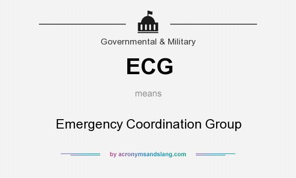 What does ECG mean? It stands for Emergency Coordination Group