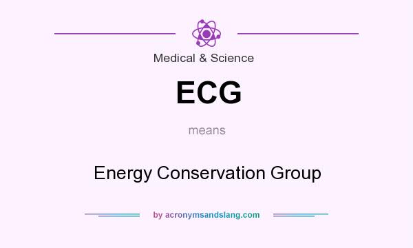 What does ECG mean? It stands for Energy Conservation Group