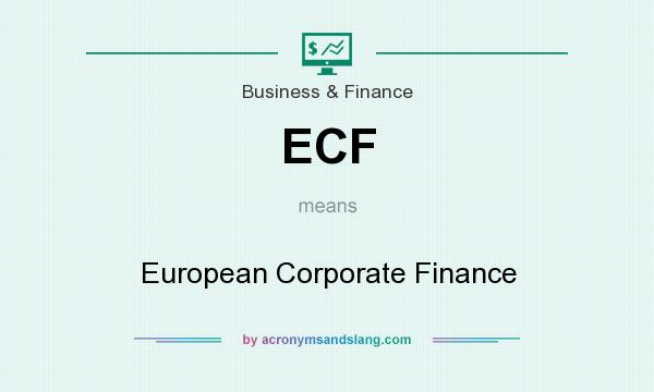 What does ECF mean? It stands for European Corporate Finance