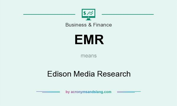 What does EMR mean? It stands for Edison Media Research