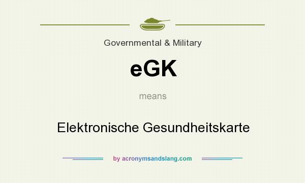 What does eGK mean? It stands for Elektronische Gesundheitskarte