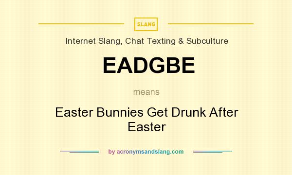 What does EADGBE mean? It stands for Easter Bunnies Get Drunk After Easter