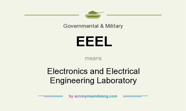 What does EEEL mean? It stands for Electronics and Electrical Engineering Laboratory
