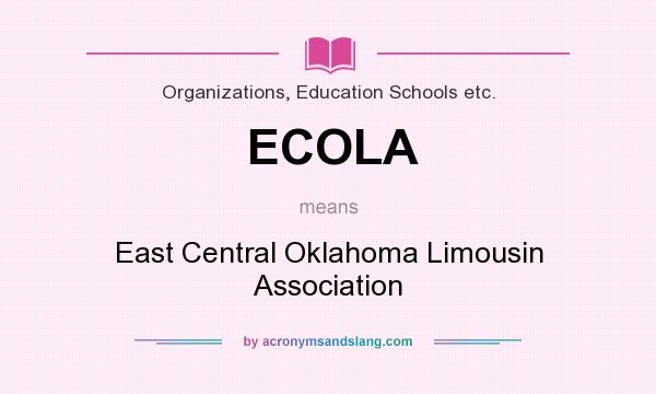 What does ECOLA mean? It stands for East Central Oklahoma Limousin Association