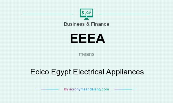 What does EEEA mean? It stands for Ecico Egypt Electrical Appliances