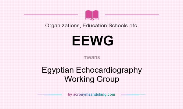 What does EEWG mean? It stands for Egyptian Echocardiography Working Group
