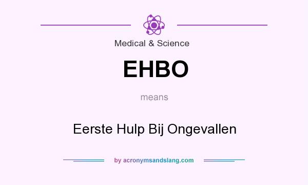 What does EHBO mean? It stands for Eerste Hulp Bij Ongevallen