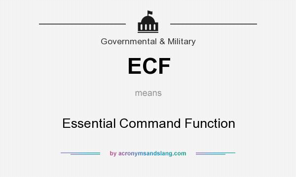 What does ECF mean? It stands for Essential Command Function