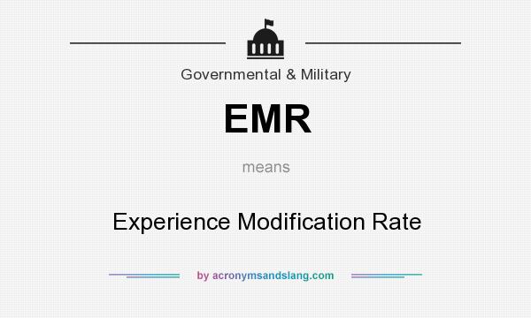 What does EMR mean? It stands for Experience Modification Rate
