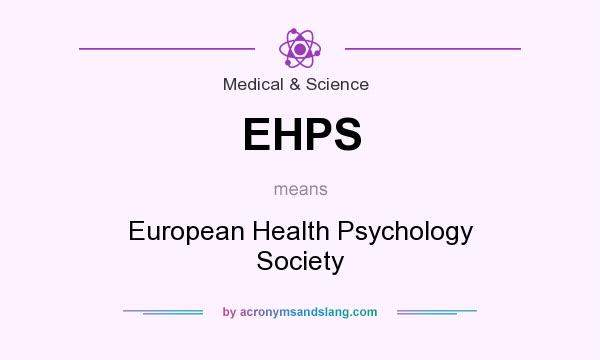What does EHPS mean? It stands for European Health Psychology Society