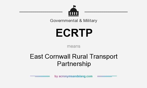 What does ECRTP mean? It stands for East Cornwall Rural Transport Partnership