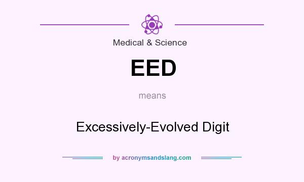 What does EED mean? It stands for Excessively-Evolved Digit