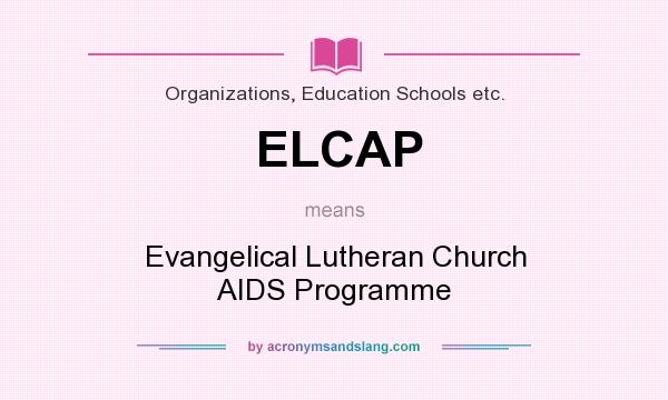 What does ELCAP mean? It stands for Evangelical Lutheran Church AIDS Programme