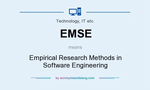 What does EMSE mean? It stands for Empirical Research Methods in Software Engineering