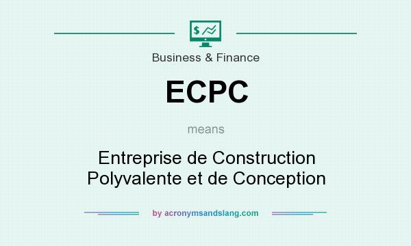 What does ECPC mean? It stands for Entreprise de Construction Polyvalente et de Conception