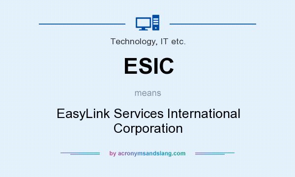 What does ESIC mean? It stands for EasyLink Services International Corporation