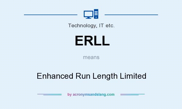 What does ERLL mean? It stands for Enhanced Run Length Limited
