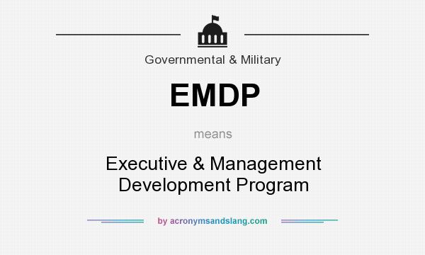 What does EMDP mean? It stands for Executive & Management Development Program