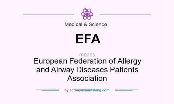 What does EFA mean? It stands for European Federation of Allergy and Airway Diseases Patients Association