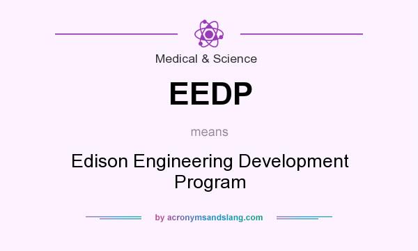 What does EEDP mean? It stands for Edison Engineering Development Program