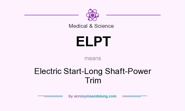 What does ELPT mean? It stands for Electric Start-Long Shaft-Power Trim