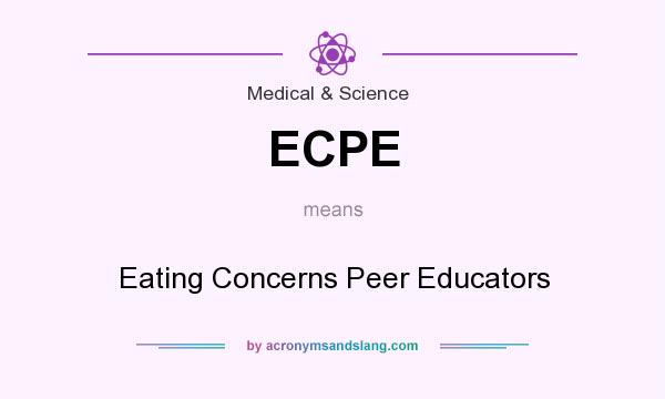 What does ECPE mean? It stands for Eating Concerns Peer Educators