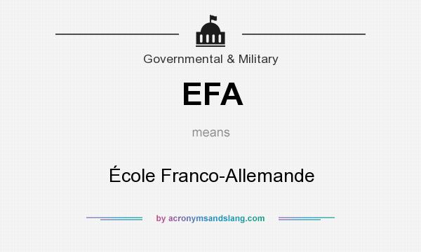 What does EFA mean? It stands for École Franco-Allemande
