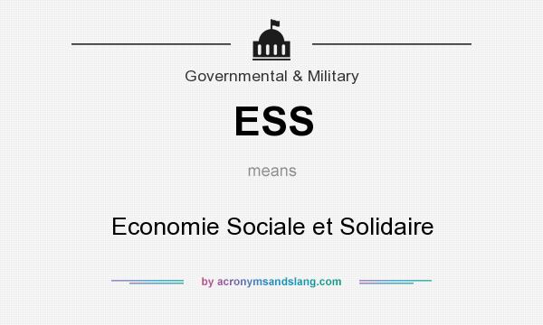 What does ESS mean? It stands for Economie Sociale et Solidaire