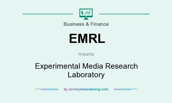 What does EMRL mean? It stands for Experimental Media Research Laboratory