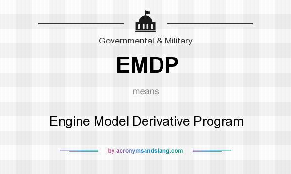 What does EMDP mean? It stands for Engine Model Derivative Program