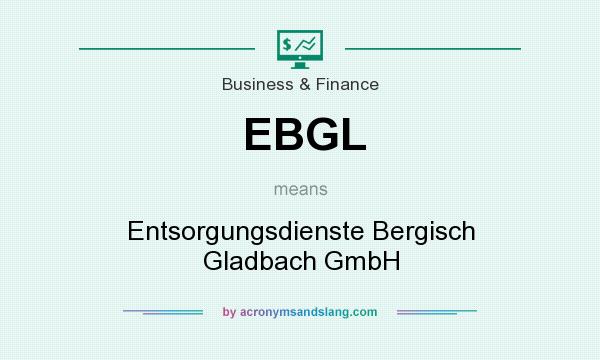 What does EBGL mean? It stands for Entsorgungsdienste Bergisch Gladbach GmbH