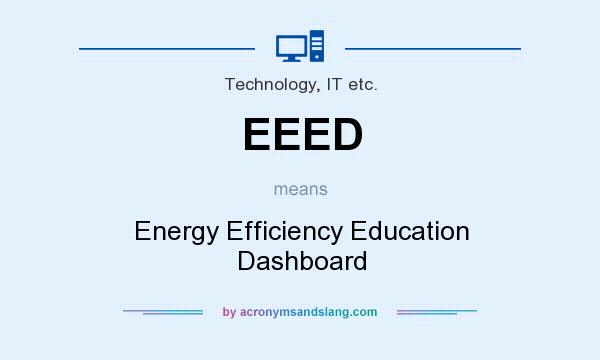 What does EEED mean? It stands for Energy Efficiency Education Dashboard
