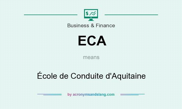 What does ECA mean? It stands for École de Conduite d`Aquitaine