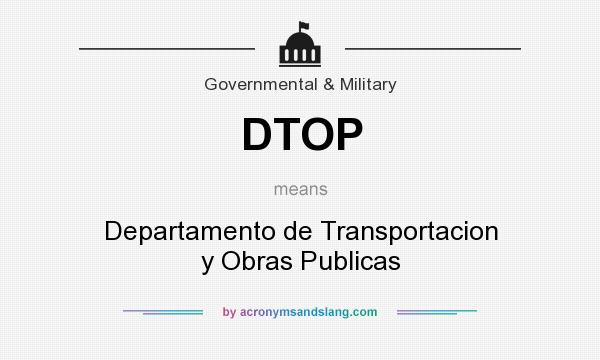 DTOP Departamento De Transportacion Y Obras Publicas In Government 