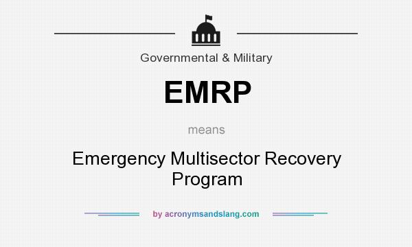 What does EMRP mean? It stands for Emergency Multisector Recovery Program