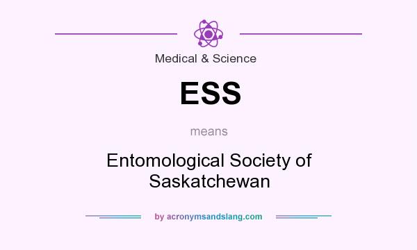 What does ESS mean? It stands for Entomological Society of Saskatchewan