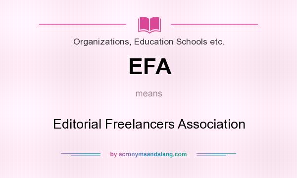 What does EFA mean? It stands for Editorial Freelancers Association
