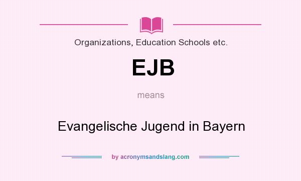 What does EJB mean? It stands for Evangelische Jugend in Bayern
