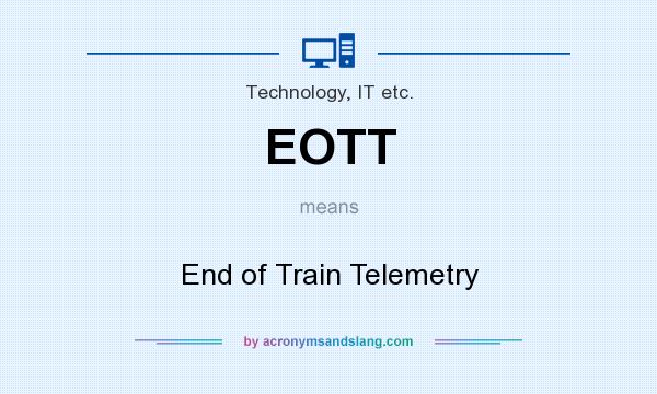 What does EOTT mean? It stands for End of Train Telemetry