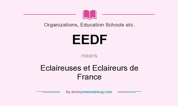What does EEDF mean? It stands for Eclaireuses et Eclaireurs de France