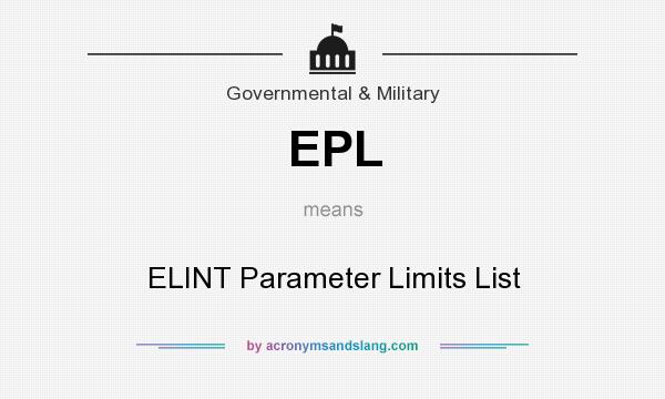 What does EPL mean? It stands for ELINT Parameter Limits List