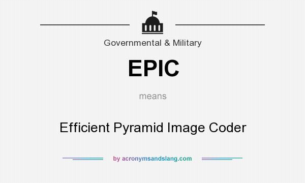 What does EPIC mean? It stands for Efficient Pyramid Image Coder