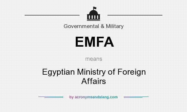 What does EMFA mean? It stands for Egyptian Ministry of Foreign Affairs