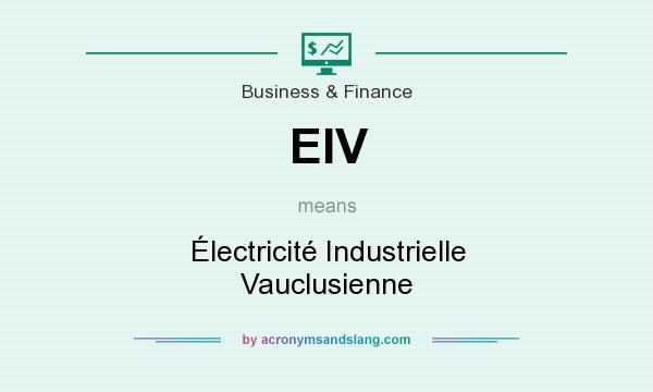 What does EIV mean? It stands for Électricité Industrielle Vauclusienne