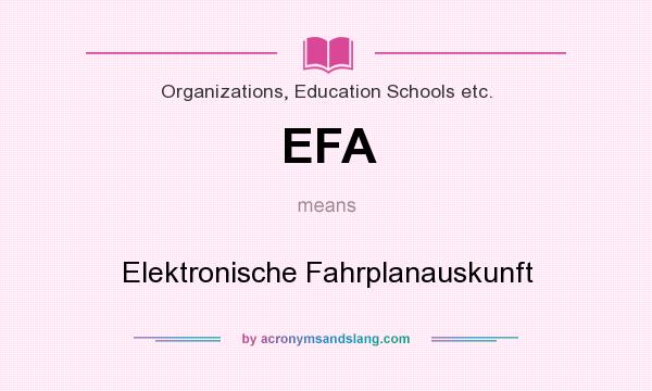 What does EFA mean? It stands for Elektronische Fahrplanauskunft