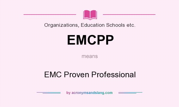 What does EMCPP mean? It stands for EMC Proven Professional