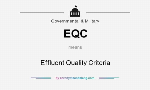 What does EQC mean? It stands for Effluent Quality Criteria