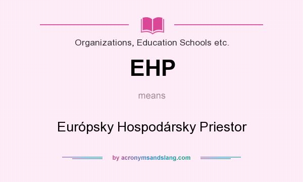 What does EHP mean? It stands for Európsky Hospodársky Priestor
