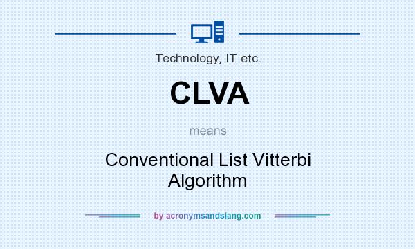 What does CLVA mean? It stands for Conventional List Vitterbi Algorithm