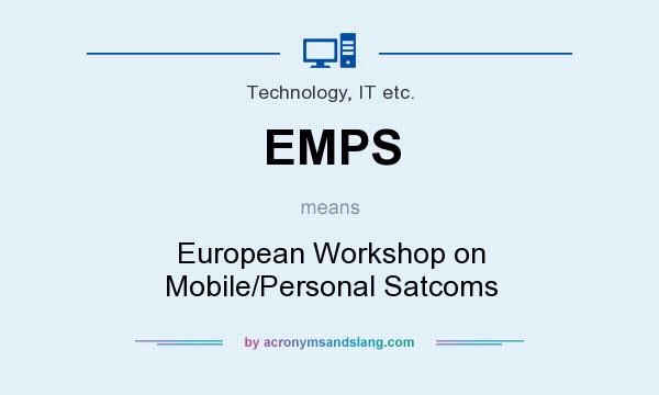 What does EMPS mean? It stands for European Workshop on Mobile/Personal Satcoms